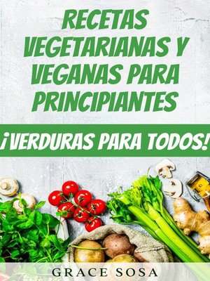 cover image of Recetas vegetarianas y veganas para principiantes